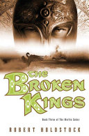 The Broken Kings Book Robert Holdstock