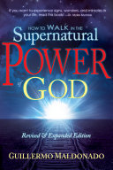 Read Pdf How to Walk in the Supernatural Power of God