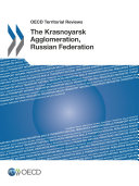 OECD Territorial Reviews: The Krasnoyarsk Agglomeration, Russian Federation