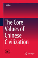 The Core Values of Chinese Civilization