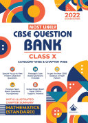 CBSE Most Likely Question Bank Chapterwise Class 10 (2022 Exam) - Mathematics Standard with New Objective Paper Pattern, Reduced Syllabus