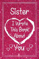 Sister I Wrote This Book about You