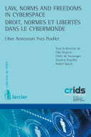 Book Law, Norms and Freedoms in Cyberspace / Droit, normes et libertés dans le cybermonde