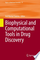 Biophysical and Computational Tools in Drug Discovery Book
