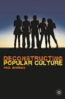 Deconstructing Popular Culture