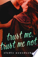 Trust Me  Trust Me Not