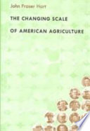 The Changing Scale of American Agriculture