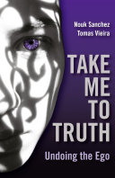 Take Me To Truth: Undoing The Ego Pdf/ePub eBook