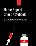 Nurse Report Sheet Notebook Brain Sheets For The Floor