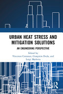 Urban heat stress and mitigation solutions : an engineering perspective /