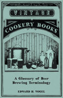 A Glossary of Beer Brewing Terminology
