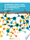 Celebrating Twenty Years of the Brazilian Symposium on Cardiovascular Physiology Book