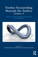 Further researching beneath the surface. psycho-social research methods in practice /