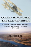 Golden Wings Over the Feather River