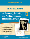 Flashcards for Bones, Joints, and Actions of the Human Body - E-Book
