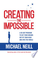 Creating the Impossible