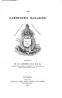 The Gardener's Magazine and Register of Rural and Domestic Improvement