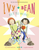 Read Pdf Ivy and Bean Get to Work! (Book 12)