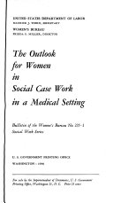 The Outlook for Women in Social Case Work in a Medical Setting