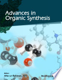Advances in Organic Synthesis  Volume 15 Book