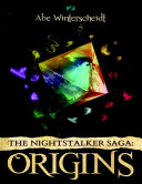 The Nightstalker Saga: Origins