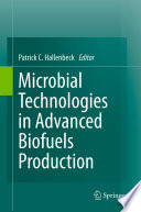 Microbial Technologies in Advanced Biofuels Production