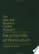 The New York Botanical Garden Illustrated Encyclopedia of Horticulture