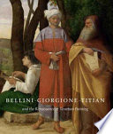 Bellini, Giorgione, Titian, and the Renaissance of Venetian Painting PDF Book By David Alan Brown,Sylvia Ferino-Pagden,Jaynie Anderson,Deborah Howard,Kunsthistorisches Museum (Vienne).,National Gallery of Art (U.S.),Kunsthistorisches Museum (Wenen)