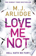 Love Me Not PDF Book By M. J. Arlidge
