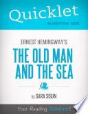 Quicklet on Ernest Hemingway s The Old Man and the Sea  CliffsNotes like Summary  Analysis  and Commentary 