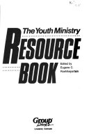 The Youth Ministry Resource Book