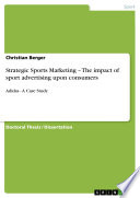 Strategic Sports Marketing     The impact of sport advertising upon consumers