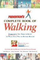 Prevention s Complete Book of Walking Book