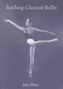 Teaching Classical Ballet Book