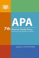 APA 7th Manual Made Easy  Full Concise Guide Simplified for Students