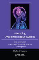 Managing Organizational Knowledge Book