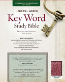 The Hebrew greek Key Word Study Bible Book
