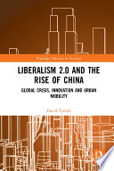 Liberalism 2 0 and the Rise of China Book