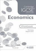 Cambridge IGCSE and O Level Economics Workbook