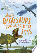 When Dinosaurs Conquered the Skies Book