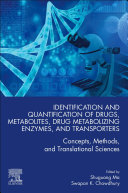 Identification and Quantification of Drugs  Metabolites  Drug Metabolizing Enzymes  and Transporters Book