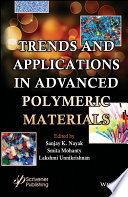 Trends and Applications in Advanced Polymeric Materials