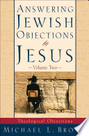Answering Jewish Objections to Jesus : Volume 2