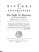 The History and Antiquities of the Parish of Halifax  in Yorkshire