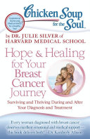 Chicken Soup for the Soul: Hope & Healing for Your Breast Cancer Journey