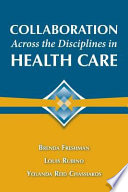 Collaboration Across the Disciplines in Health Care Book