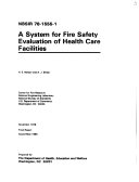 A System for Fire Safety Evaluation of Health Care Facilities