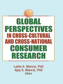 Global Perspectives in Cross Cultural and Cross National Consumer Research