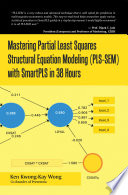Mastering Partial Least Squares Structural Equation Modeling Pls Sem With Smartpls In 38 Hours
