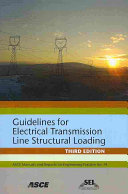 Guidelines for Electrical Transmission Line Structural Loading